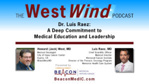 Dr. Luis Raez: A Deep Commitment to Medical Education and Leadership