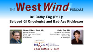 Dr. Cathy Eng (Pt 1): Beloved GI Oncologist and Bad-Ass Kickboxer