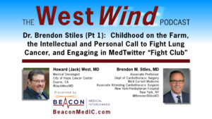 Dr. Brendon Stiles (Pt 1): Childhood on the Farm, the Intellectual and Personal Call to Fight Lung Cancer, and Engaging in MedTwitter "Fight Club"