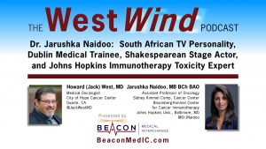Dr. Jarushka Naidoo: South African TV Personality, Dublin Medical Trainee, Shakespearean Stage Actor, and Johns Hopkins Immunotherapy Toxicity Expert