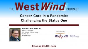 Cancer Care in a Pandemic: Challenging the Status Quo