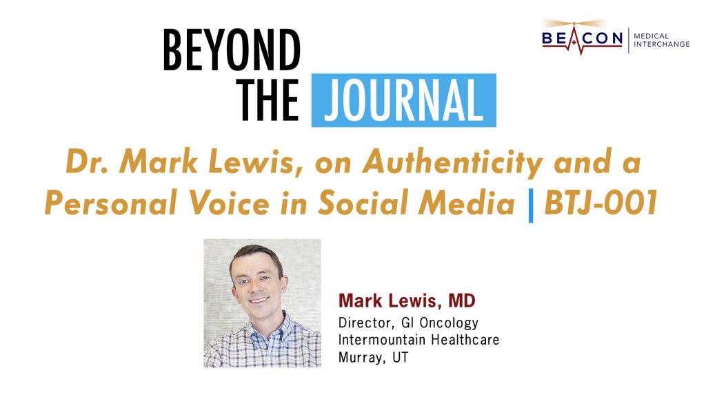 Dr. Mark Lewis, on Authenticity and a Personal Voice in Social Media | BTJ-001 Podcast