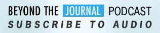 Subscribe to Beyond the Journal Podcast (Video) on iTunes